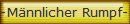 -M�nnlicher Rumpf-