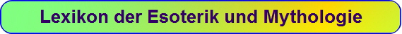 Lexikon der Esoterik und Mythologie